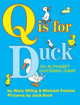 Q is for Duck - by Mary Elting